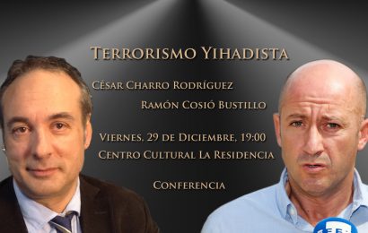 «Terrorismo Yihadista» – Conferencia con César Charro y Ramón Cosió